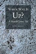 Which Way Is Up?: A Shack-Come, Sit