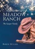 Shimmering Meadow Ranch: The Sawyer Family