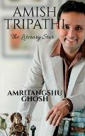 Amish Tripathi: The Literary Star
