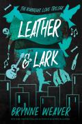 Leather & Lark Ruinious Love Trilogy 02