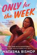 Only For The Week