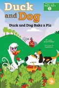 Duck and Dog Bake a Pie