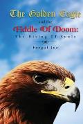 The Golden Eagle And The Fiddle Of Doom: The Rising Of Souls