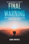 Final Warning: WWIII Part Two: Signaling the Sunset of Man's Rule of Earth The Sunrise of the Rule of King Jesus