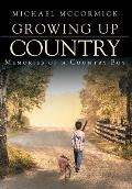 Growing Up Country: Memories of a Country Boy