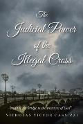 The Judicial Power of the Illegal Cross