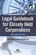 Legal Guidebook for Closely Held Corporations