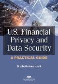 U.S. Financial Privacy and Data Security: A Practical Guide