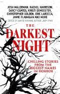 The Darkest Night: A Terrifying Anthology of Winter Horror Stories by Bestselling Authors, Perfect for Halloween
