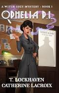 Ophelia P.I.: A Witch Cozy Mystery: Book 1