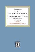 Register of St. Phillip's Parish, Charles Town, South Carolina, 1754-1810. (Volume #2)