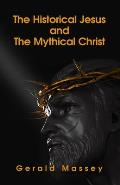 The Historical Jesus And The Mythical Christ Paperback