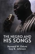 The Negro and His Songs: A Study of Typical Negro Songs in the South Ready