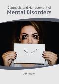 Diagnosis and Management of Mental Disorders