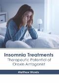 Insomnia Treatments: Therapeutic Potential of Orexin Antagonist