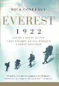 Everest 1922 The Epic Story of the First Attempt on the Worlds Highest Mountain