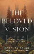 Beloved Vision A History of Nineteenth Century Music