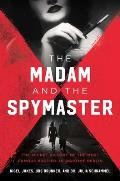 Madam & the Spymaster