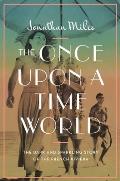 The Once Upon a Time World The Dark & Sparkling Story of the French Riviera