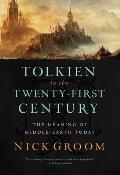 Tolkien in the Twenty First Century