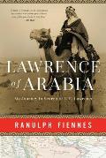 Lawrence of Arabia My Journey in Search of TE Lawrence