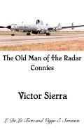 The Old Man of the Radar Connies: Victor Sierra