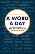 A Word a Day: A Daily Dictionary of New and Unusual Words