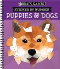 Brain Games - Sticker by Number: Puppies & Dogs - 2 Books in 1 (42 Images to Sticker)