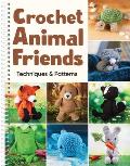 Crochet Animal Friends: Techniques & Patterns