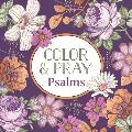 Color & Pray: Psalms (Keepsake Coloring Books)