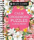 Brain Games - Calm: Crossword Puzzles - Large Print