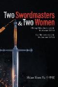 Two Swordmasters & Two Women: Chiang Shiao-ho (江小鶴) & Bo Ah-ran (飽阿鸾) Lee Mo-bai (李慕白