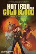 Hot Iron & Cold Blood An Anthology of the Weird West