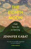 The Eighth Moon: A Memoir of Belonging and Rebellion