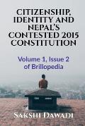 Citizenship, Identity and Nepal's Contested 2015 Constitution