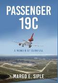 Passenger 19C: A Memoir of Survival