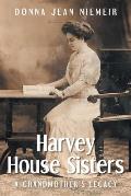 Harvey House Sisters: A Grandmother's Legacy