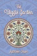 The Wiggle Garden