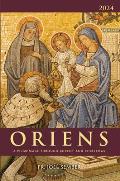 Oriens 2024: A Pilgrimage Through Advent and Christmas