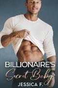 Billionaire's Secret Baby: Ein Second Chance - Liebesroman