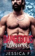 Dangerous Desires: Ein Liebesroman Sammelband 1-5 (Nie erwischt)
