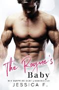 The Rogue's Baby: Ein Surprise Baby Liebesroman