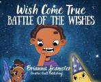 Wish Come True: Battle of the Wishes