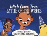 Wish Come True: Battle of the Wishes