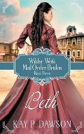 Beth: Historical Christian Mail Order Bride Romance