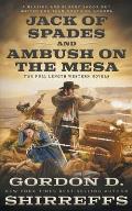 Jack of Spades and Ambush on the Mesa: Two Full Length Western Novels