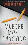 Murder Most Annoying: A Carolyn Neville Mystery