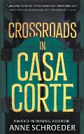 Crossroads in Casa Corte: A Western Novel