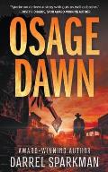 Osage Dawn: A Western Novel