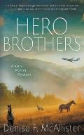 Hero Brothers: A Katy McKim Mystery